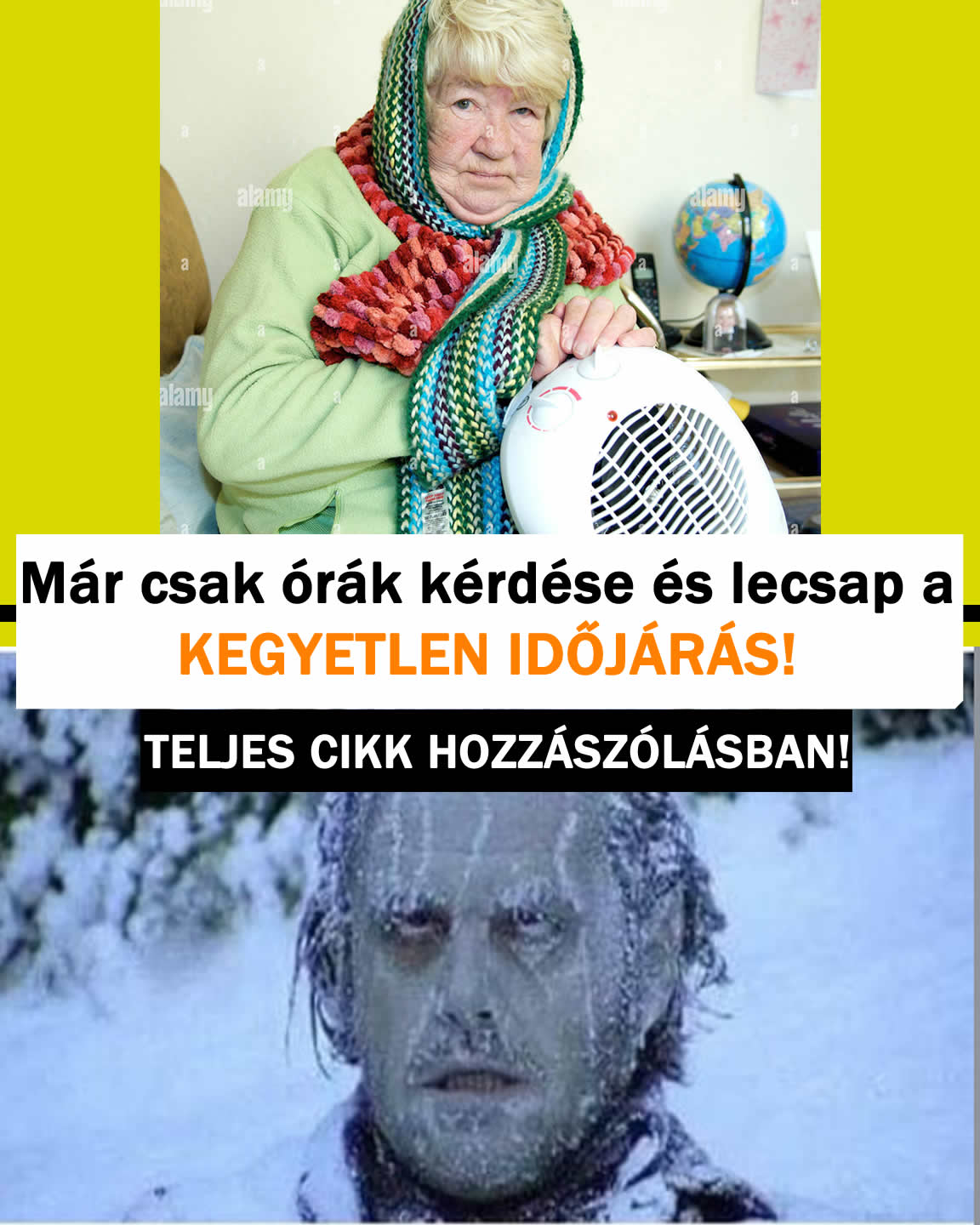 Már órák kérdése és lecsap a KEGYETLEN IDŐJÁRÁS!