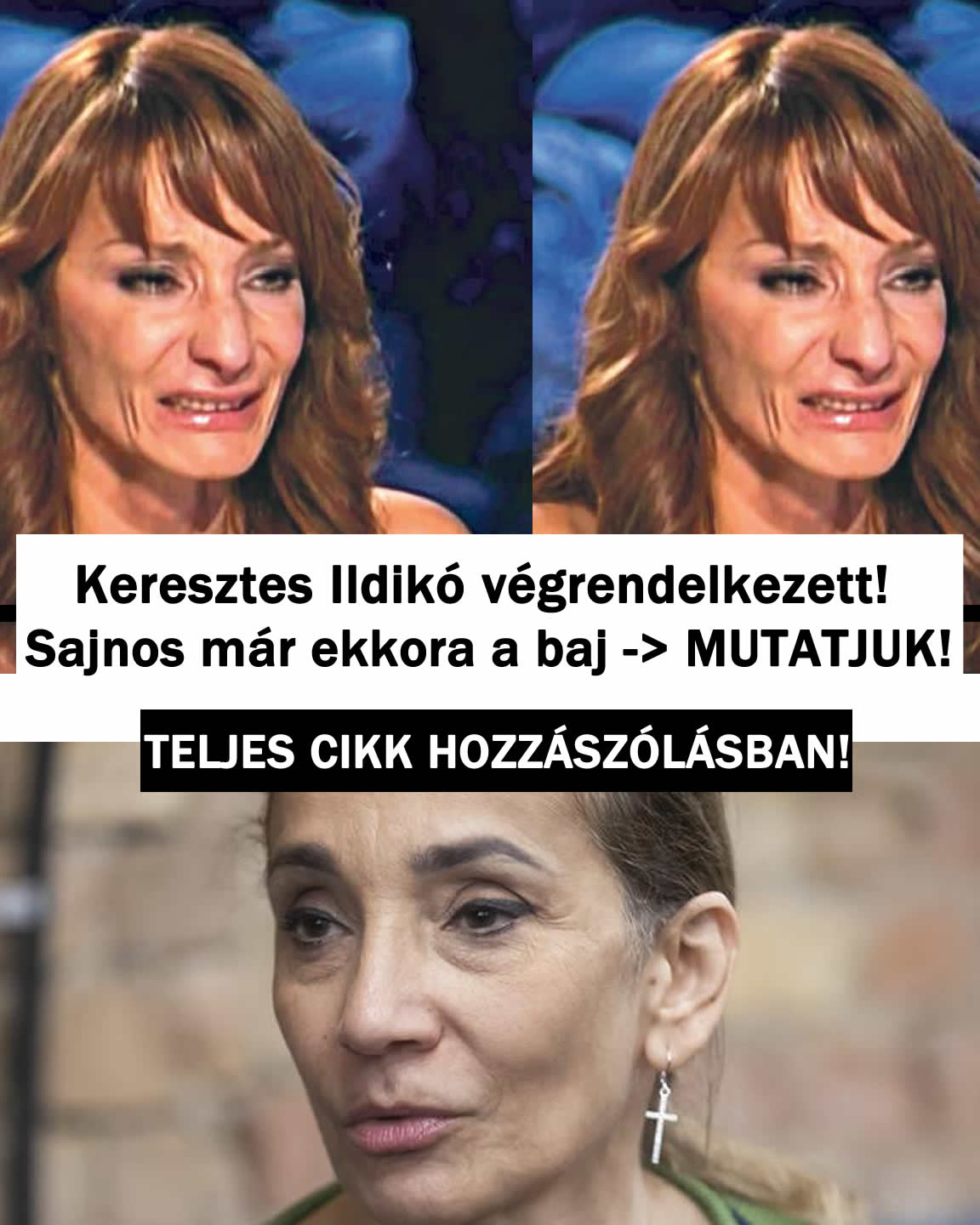 Keresztes Ildikó már végrendelkezett! Már ekkora a baj -> MUTATJUK!