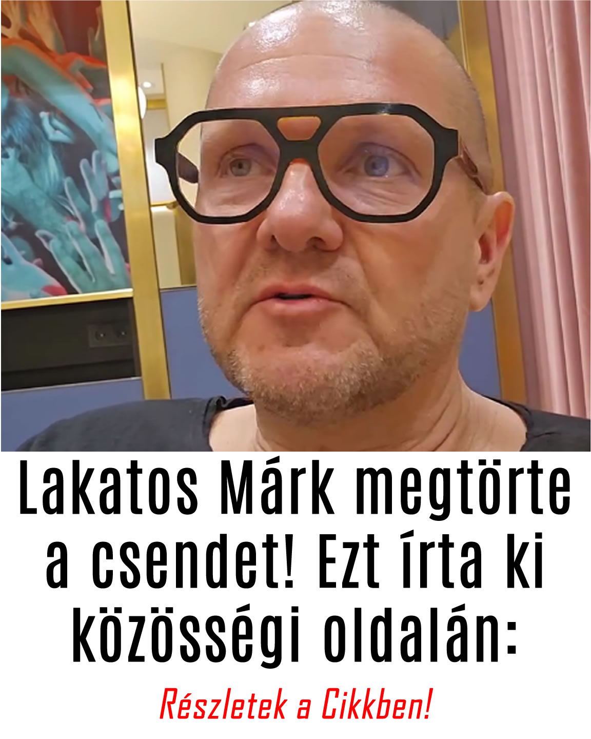 Lakatos Márk megtörte a csendet! Ezt írta ki közösségi oldalán: