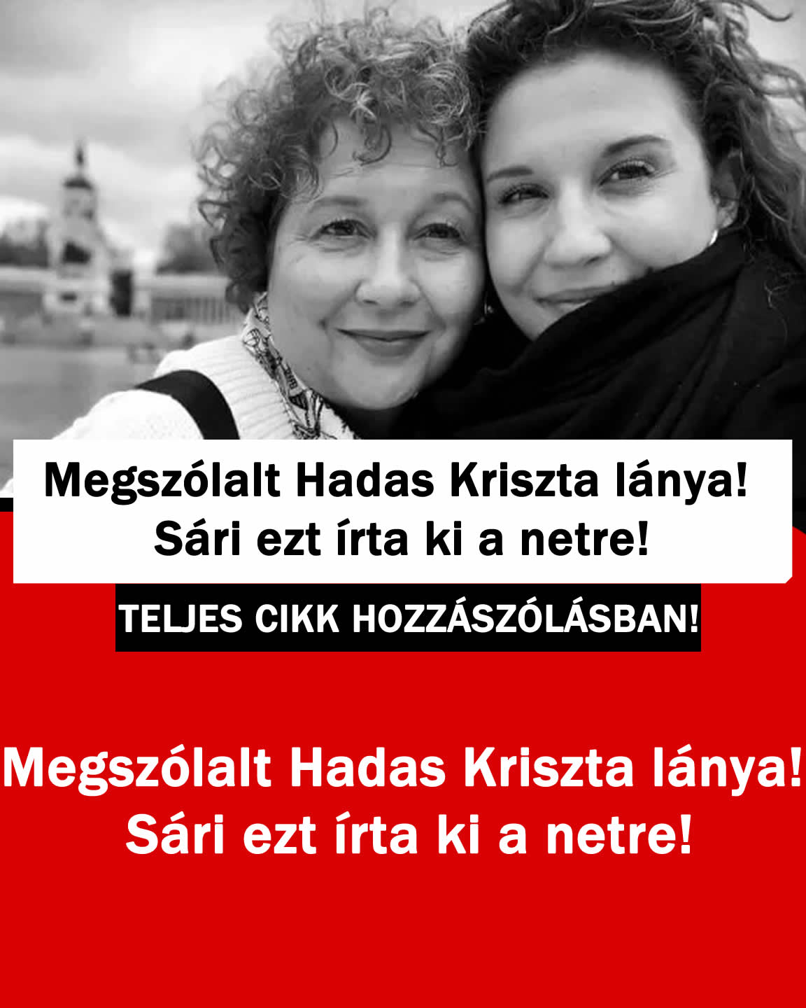 Megszólalt Hadas Kriszta lánya! Sári ezt írta ki a netre!