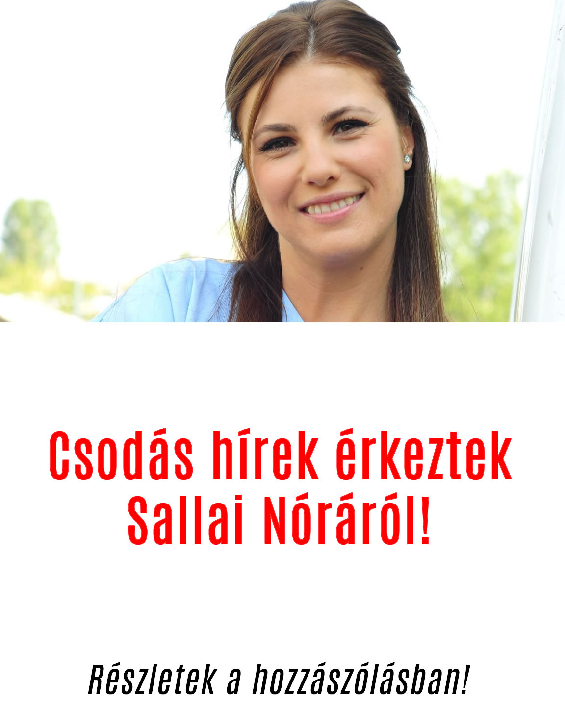 Csodás hírek érkeztek Sallai Nóráról!