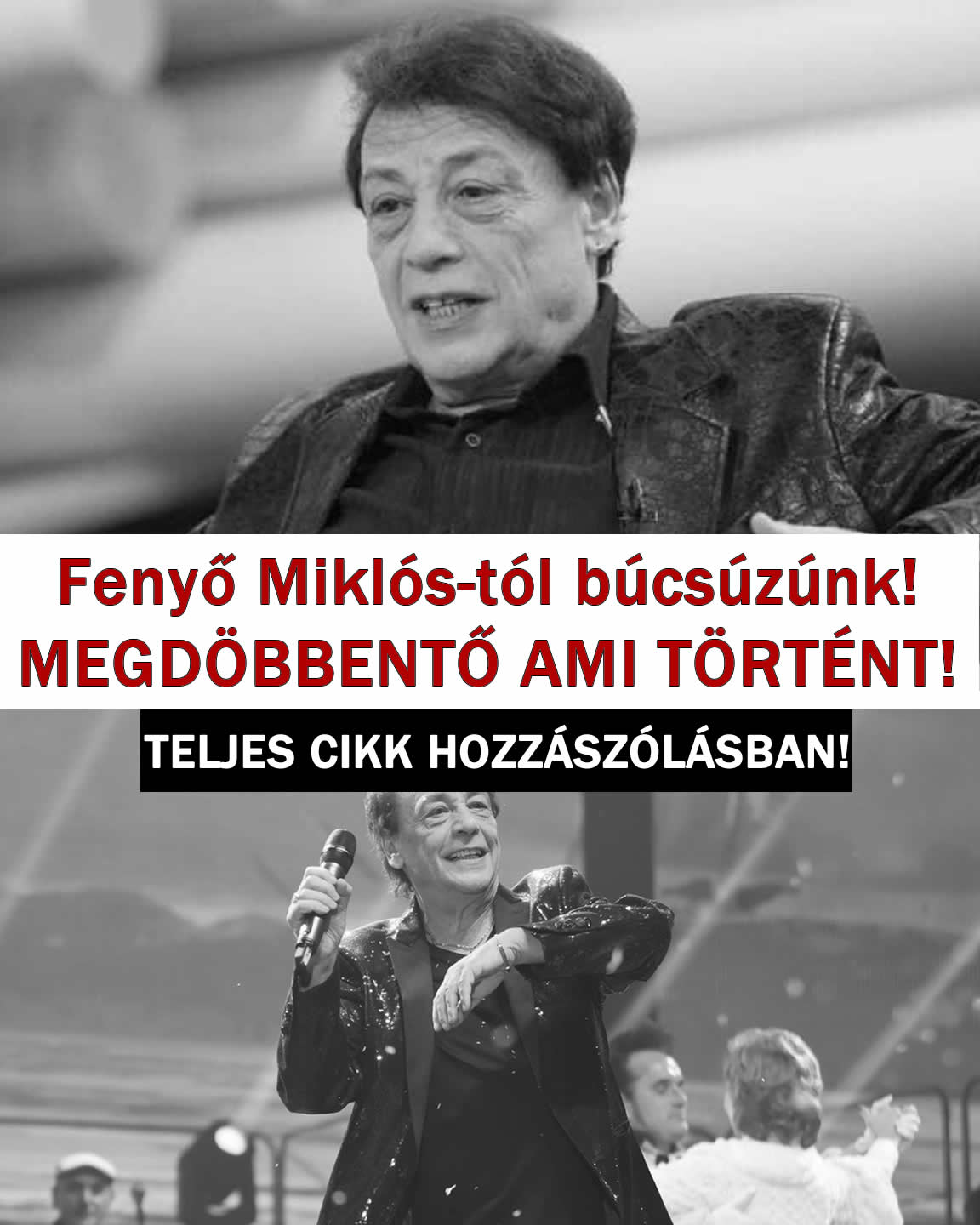 Fenyő Miklós-tól BÚCSÚZUNK! TRAGÉDIA!