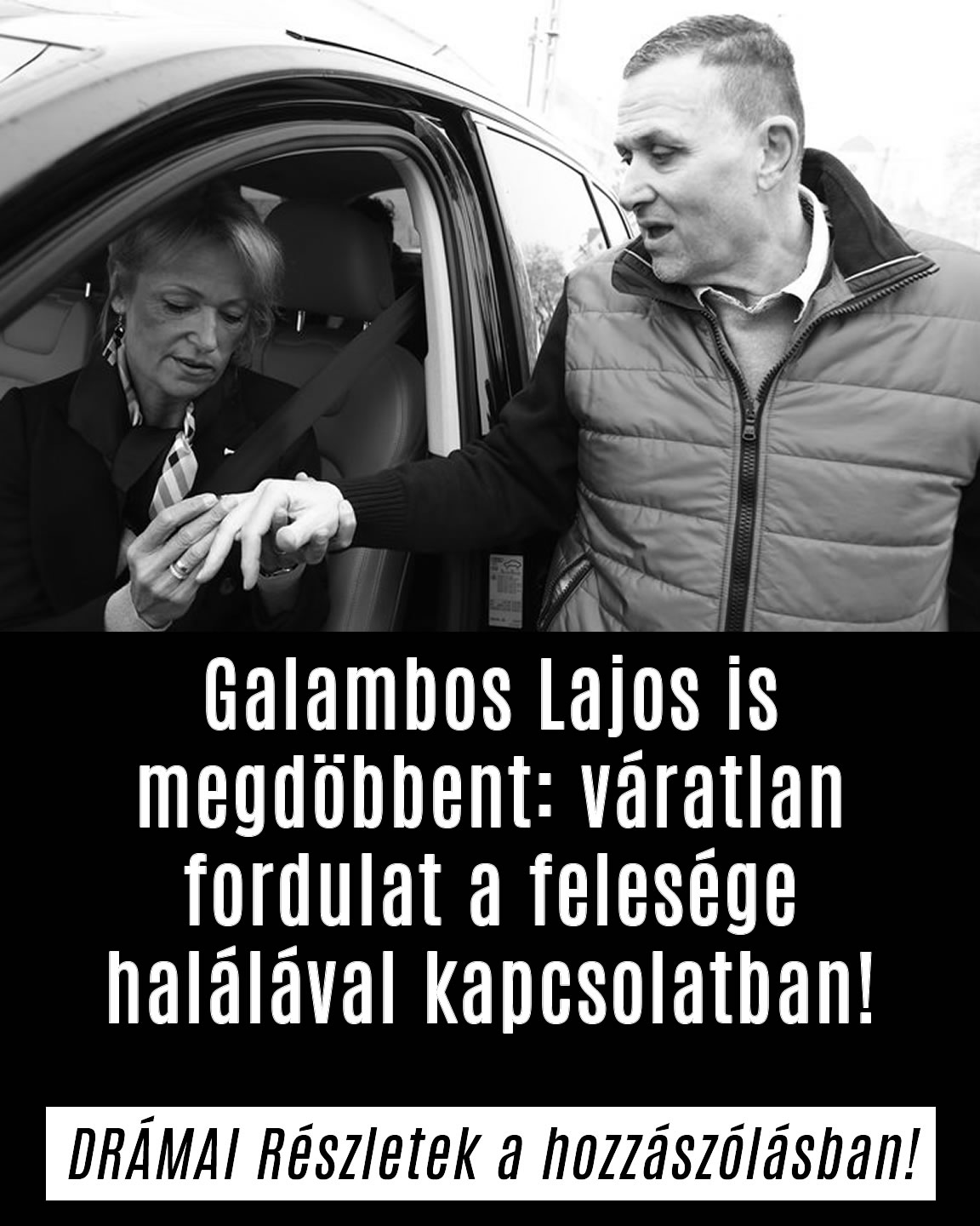 Galambos Lajos is megdöbbent: Fordulat a felesége halálával kapcsolatban!