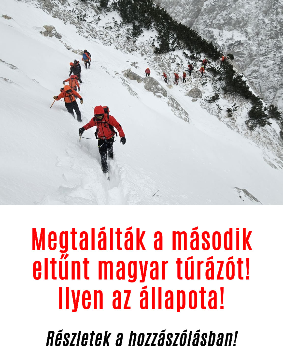 Megtalálták a második eltűnt magyar túrázót! Ilyen az állapota!