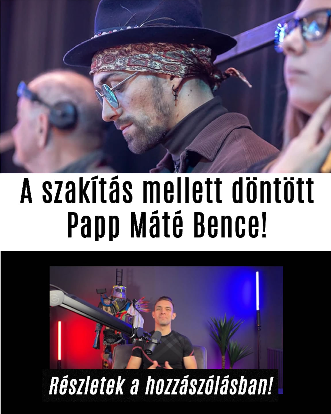 A szakítás mellett döntött Papp Máté Bence!