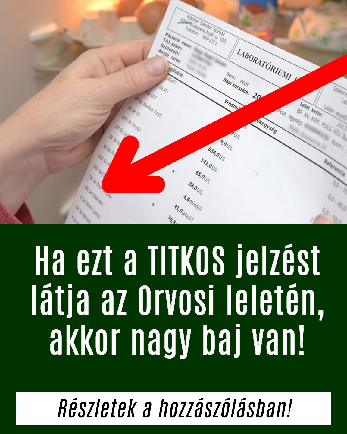 Ha ezt a TITKOS jelzést látja az Orvosi leletén, akkor nagy baj van!