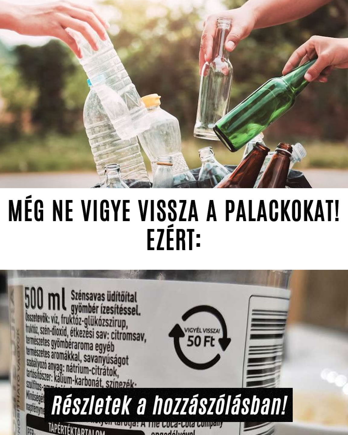 MÉG NE VIGYE VISSZA A PALACKOKAT! EZÉRT: