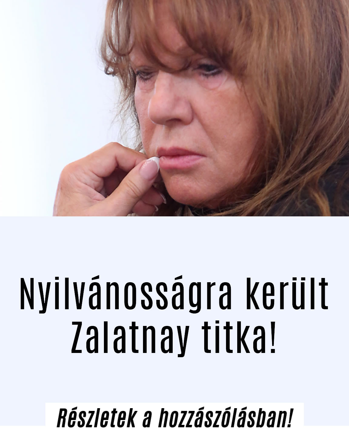 Nyilvánosságra került Zalatnay titka!