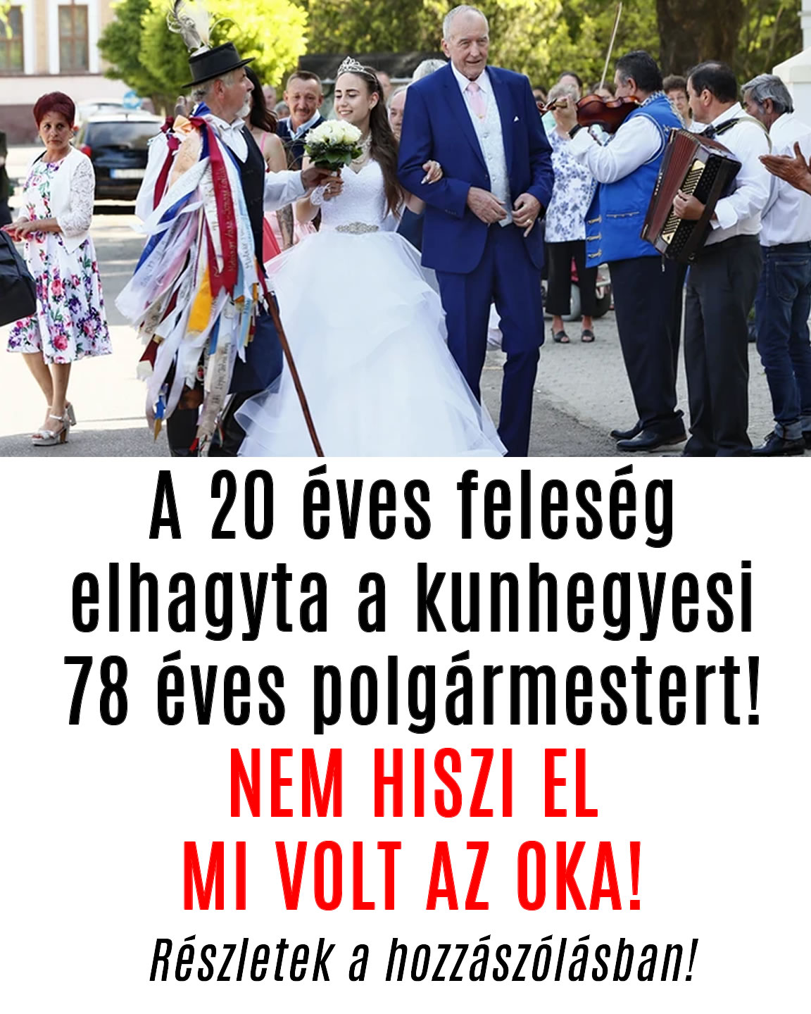 A 20 éves feleség elhagyta a kunhegyesi 78 éves polgármestert!