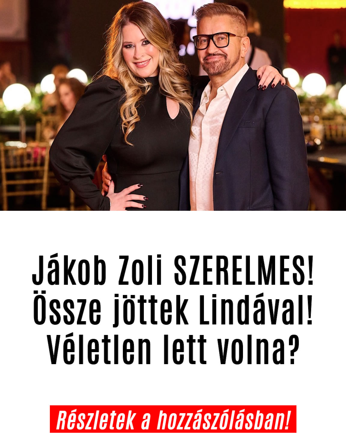 Jákob Zoli SZERELMES! Így jöttek össze Lindával!