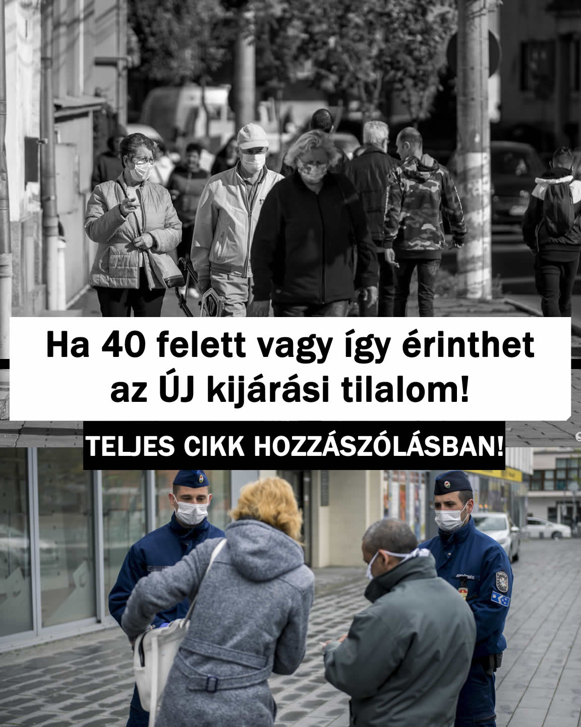 Ha 40 felett vagy így érinthet az ÚJ kijárási tilalom!