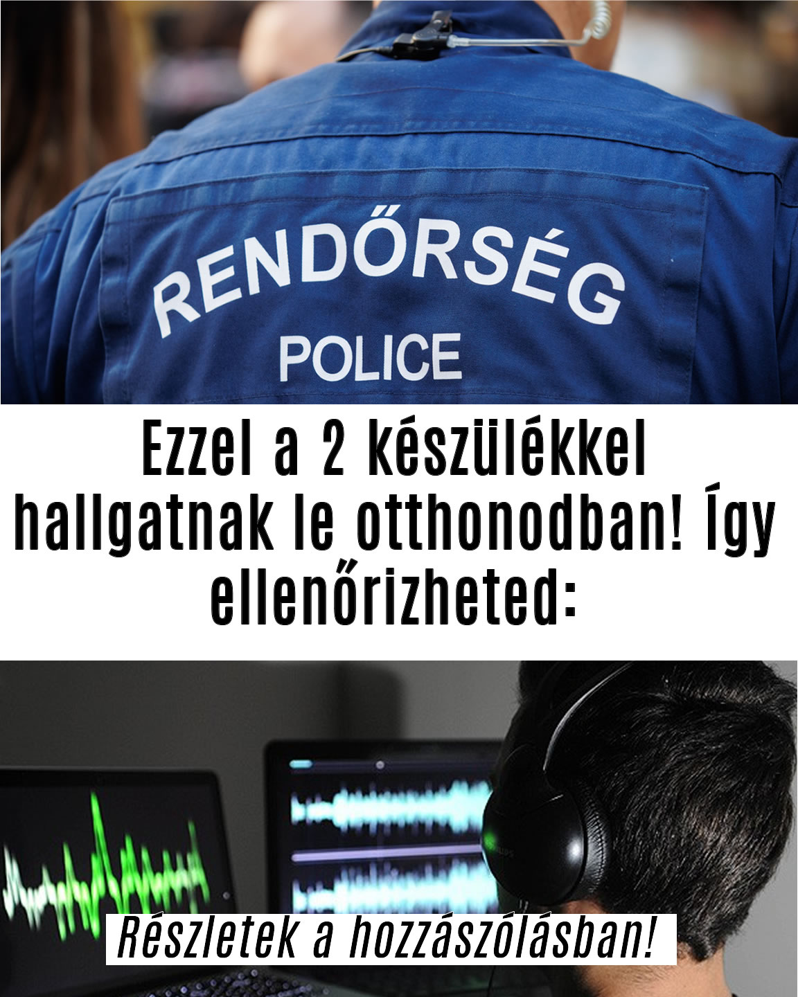 Ezzel a 2 készülékkel hallgatnak le otthonodban! Így ellenőrizheted