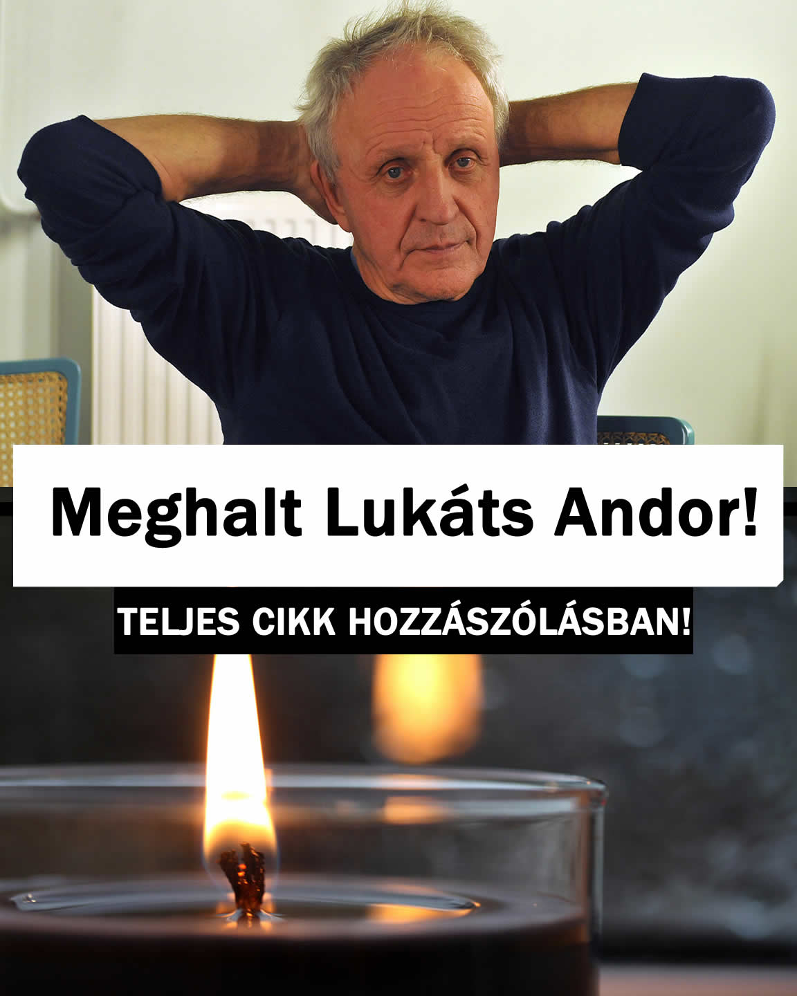 Meghalt Lukáts Andor!