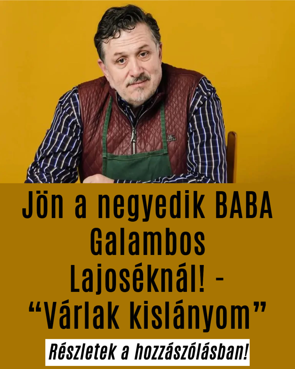 Jön a negyedik BABA Galambos Lajoséknál! – „Várlak kislányom”