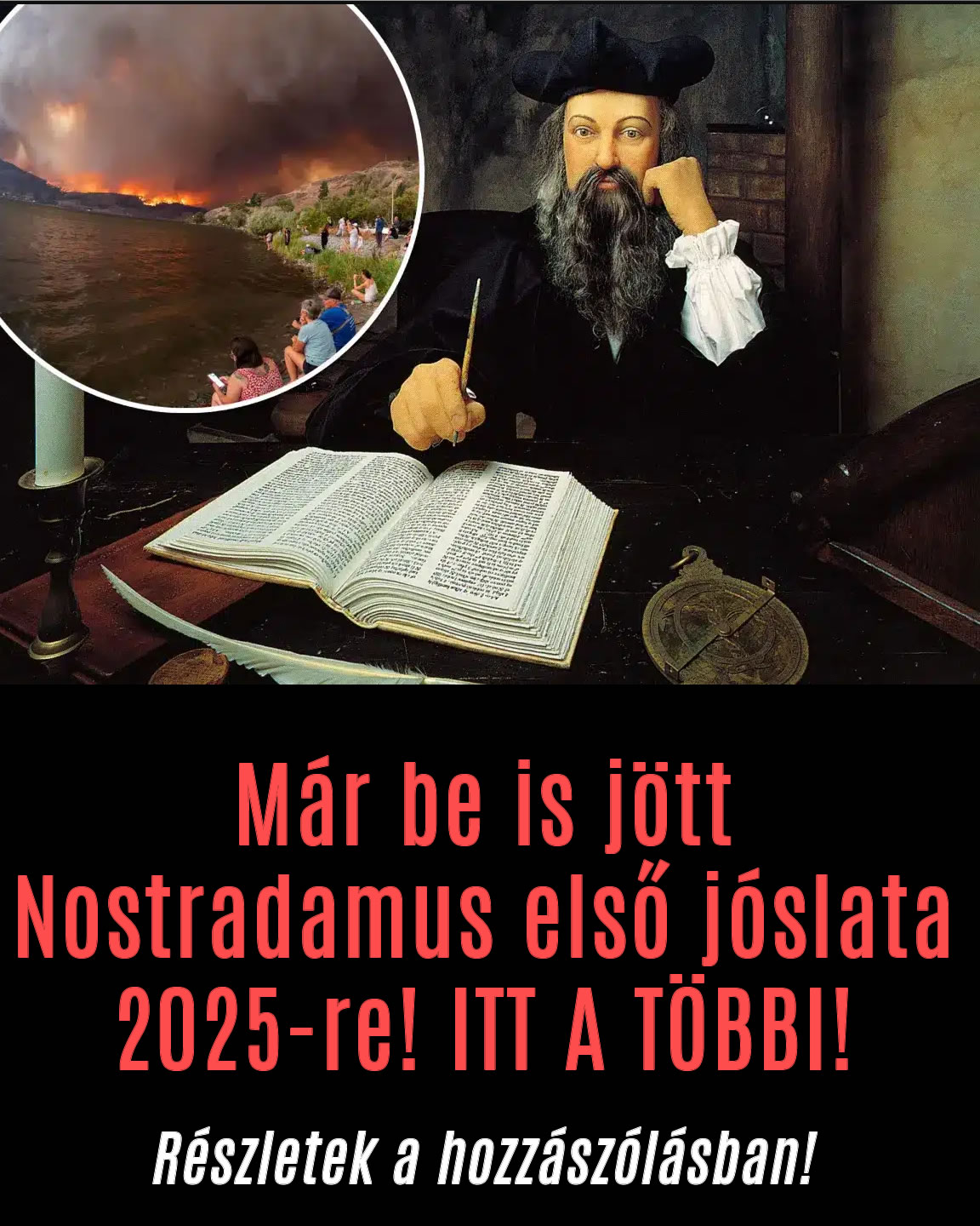 Már be is jött Nostradamus első jóslata 2025-re! ITT A TÖBBI!