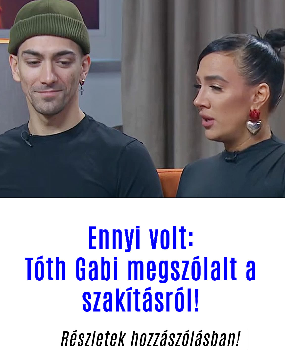 Ennyi volt: Tóth Gabi megszólalt a szakításról!