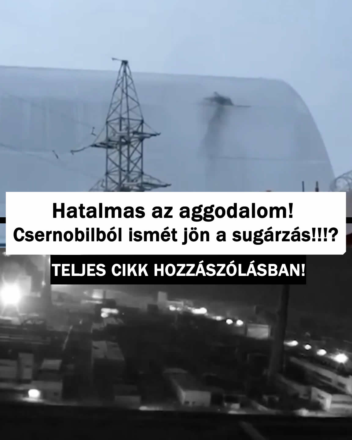 Hatalmas az aggodalom! Csernobilból ismét jön a sugárzás!!!?