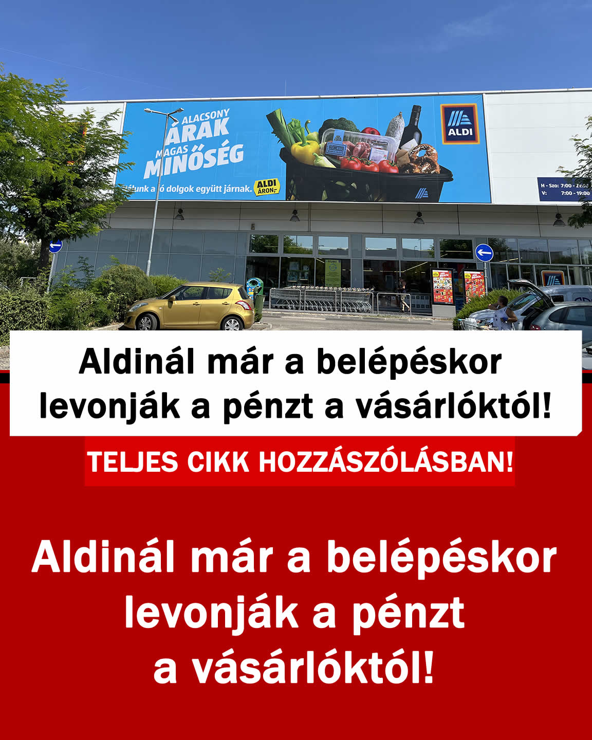 Aldinál már a belépéskor levonják a pénzt a vásárlóktól!