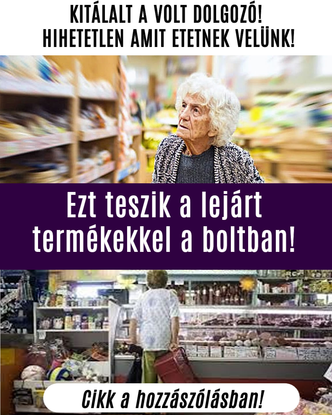 Ezt teszik a lejárt termékekkel a boltban!