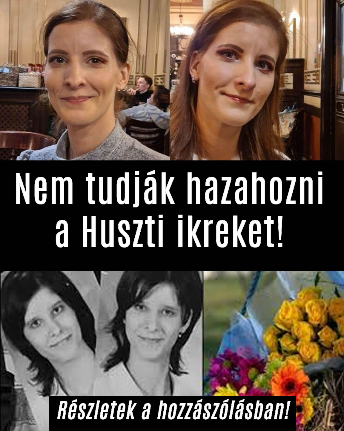 Nem tudják hazahozni a Huszti ikreket!