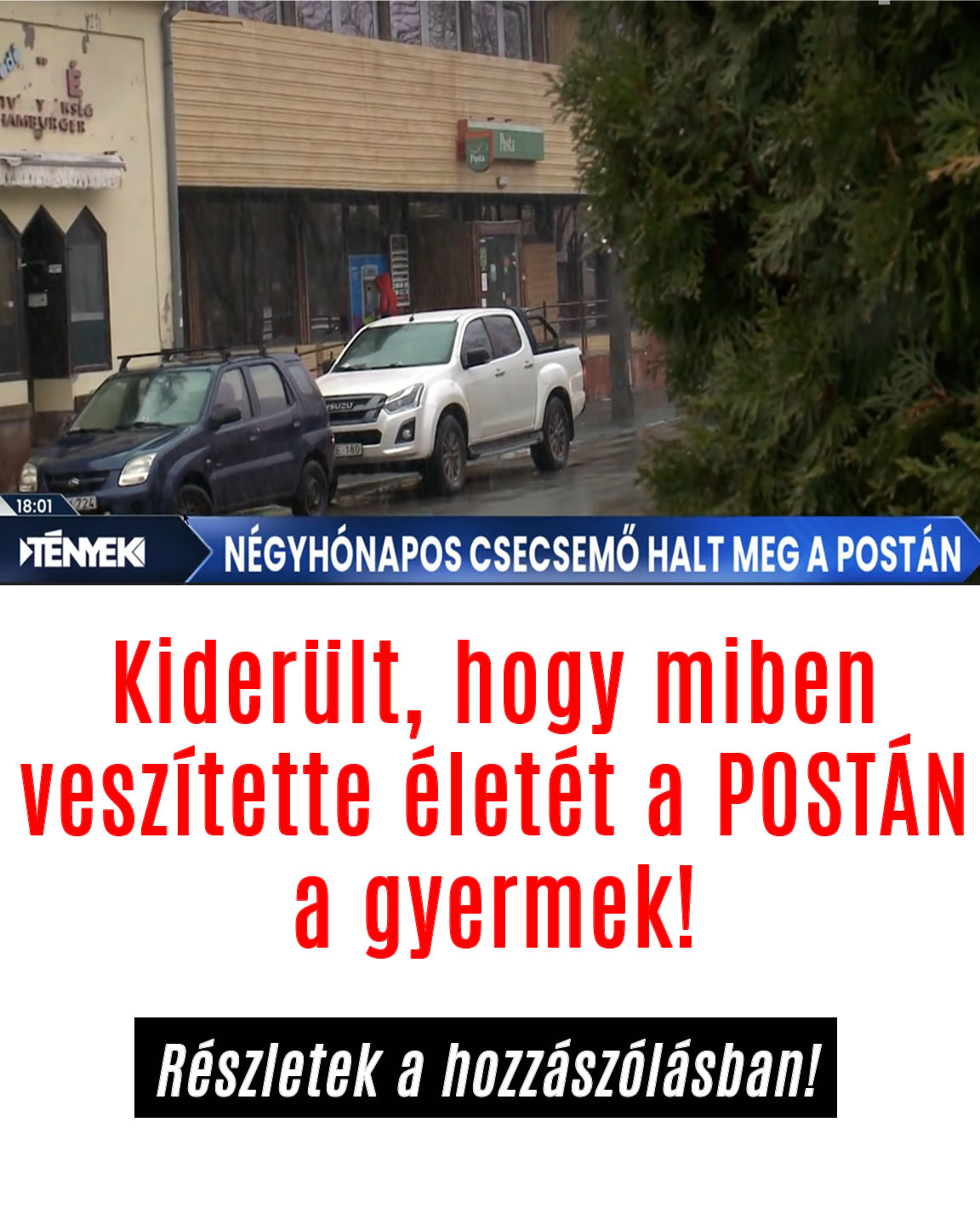 Kiderült, hogy miben veszítette életét a POSTÁN a gyermek!