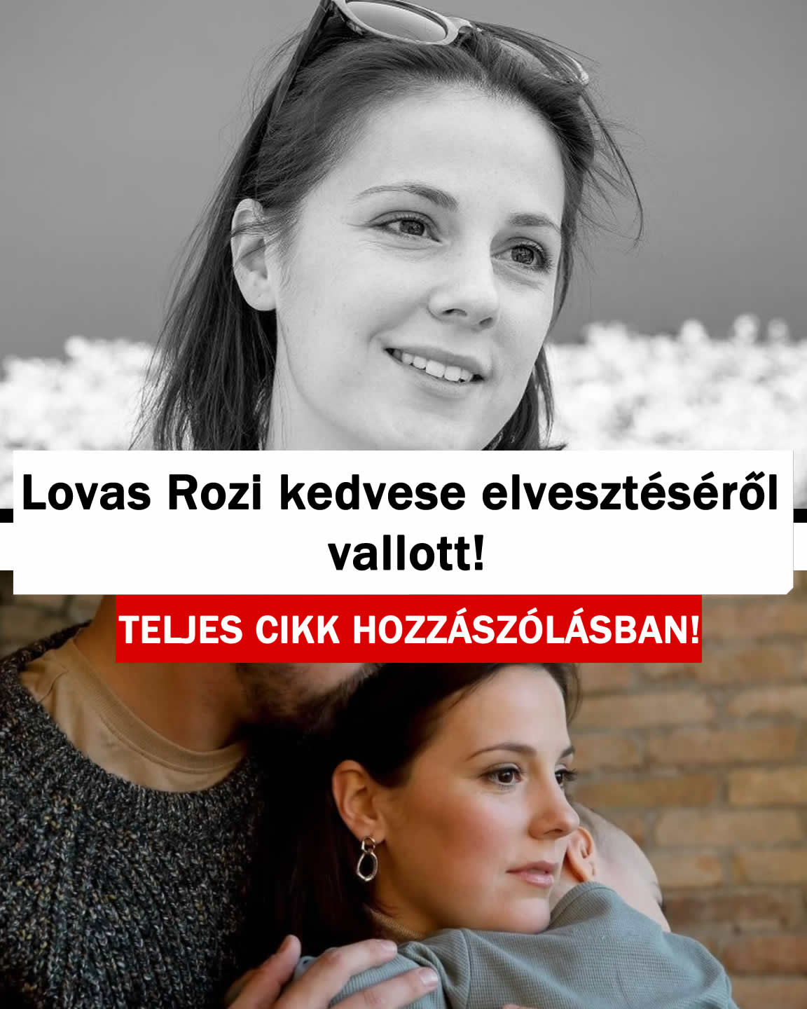 Lovas Rozi kedvese elvesztéséről vallott!