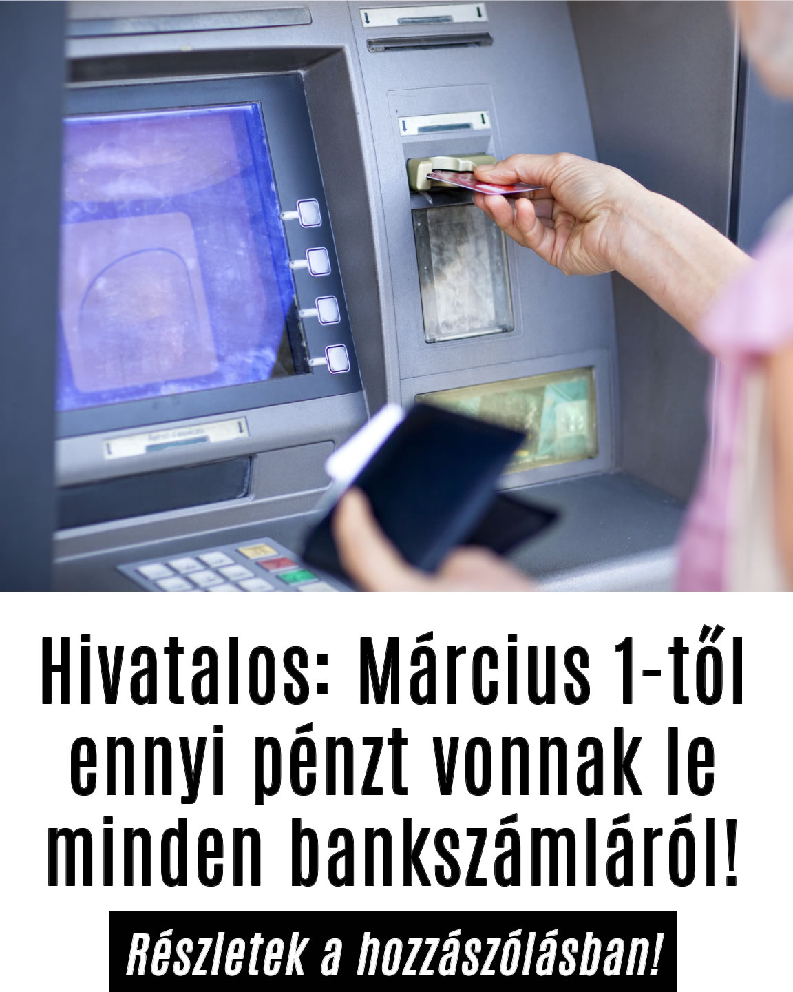 Hivatalos: Március 1-től ennyi pénzt vonnak le minden bankszámláról!