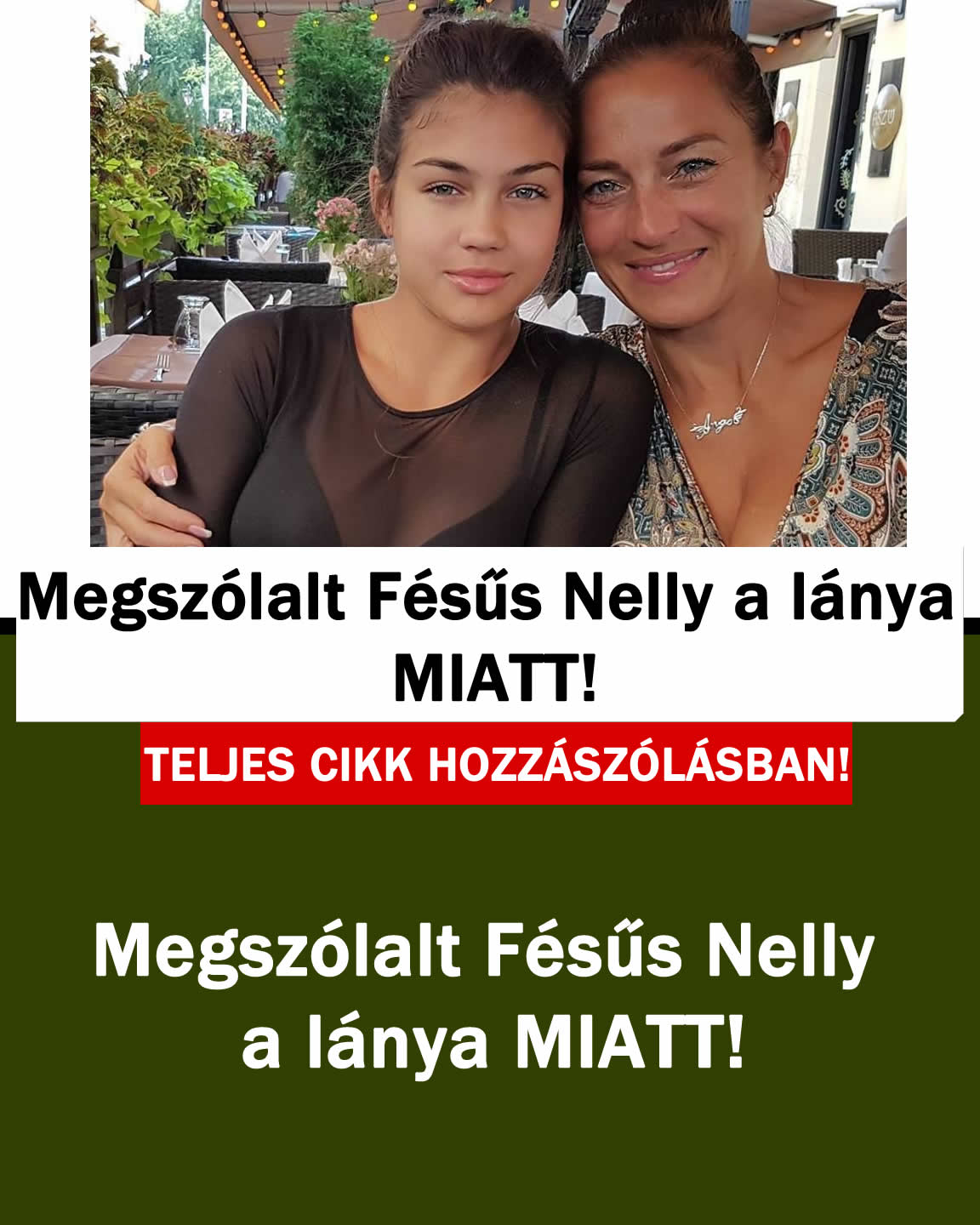 Megszólalt Fésűs Nelly a lánya MIATT!