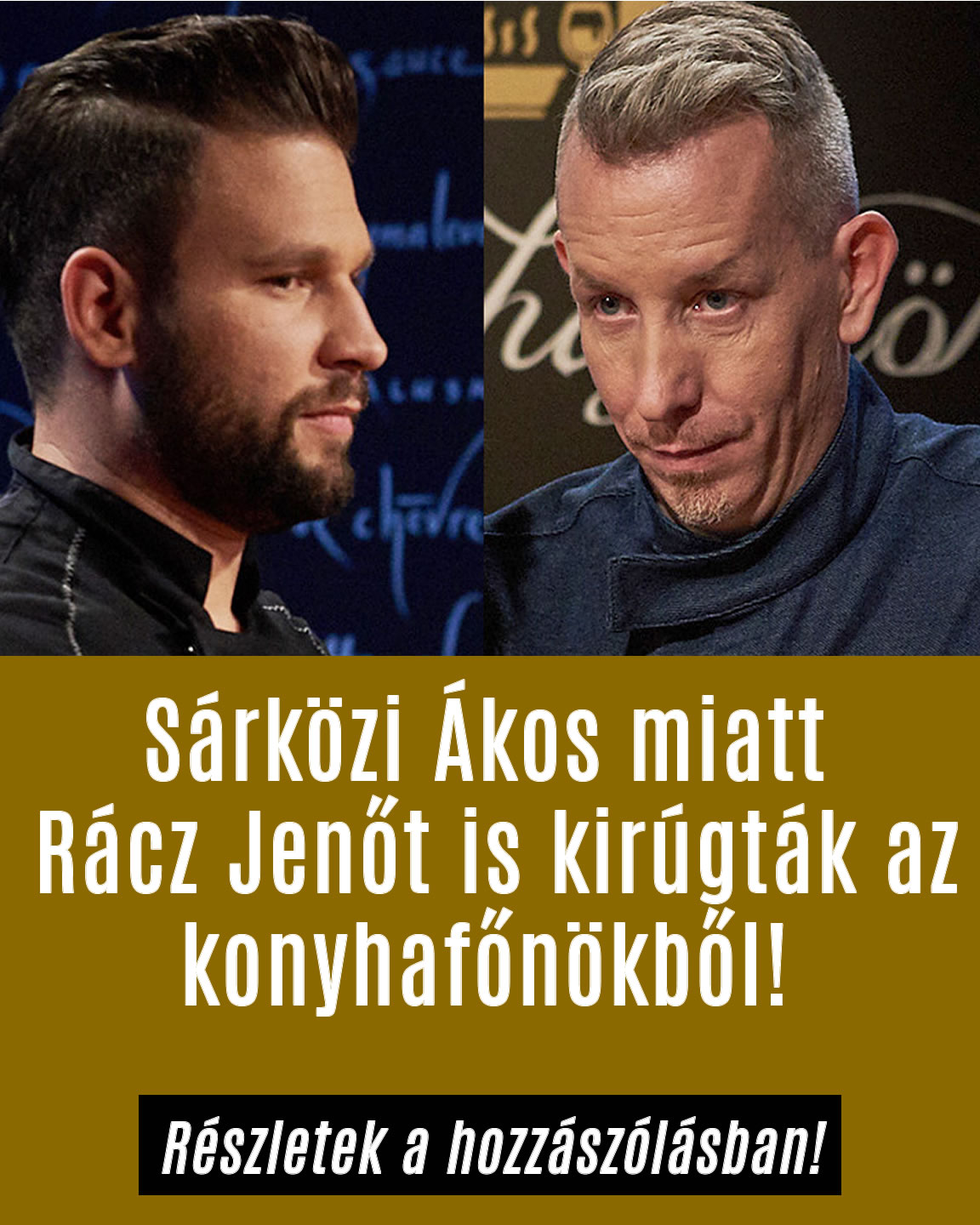 Sárközi Ákos miatt Rácz Jenőt is kirúgták az konyhafőnökből!