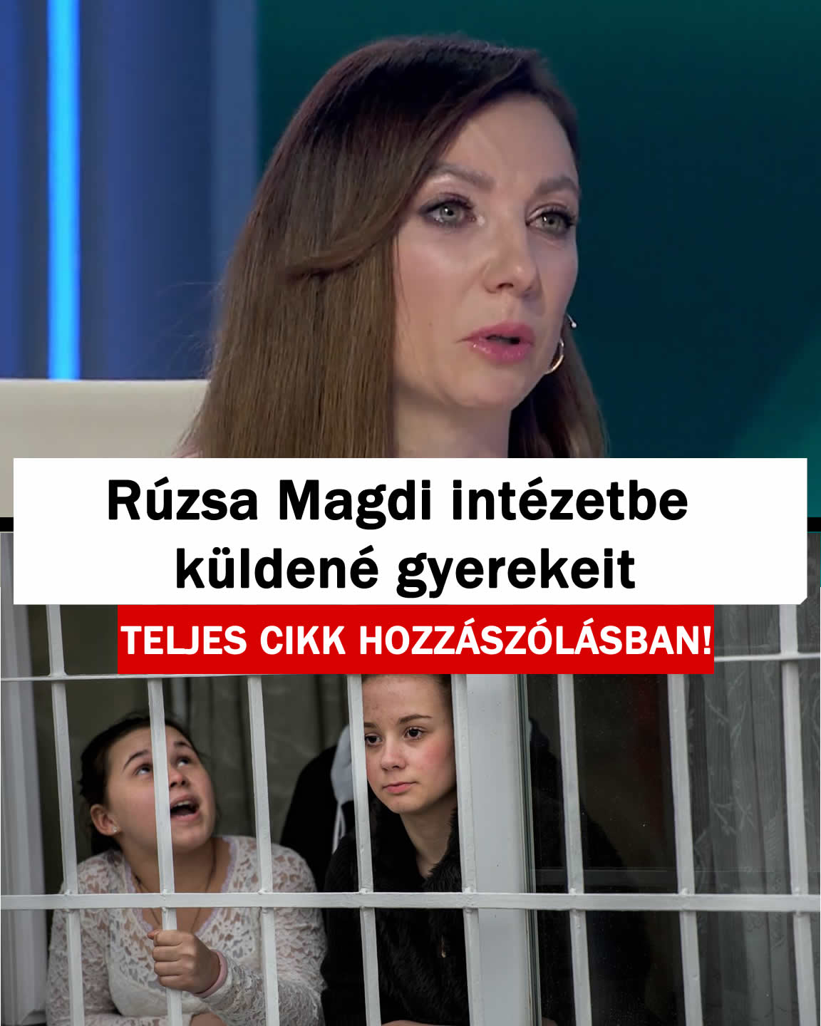 Rúzsa Magdi intézetbe küldené gyerekeit