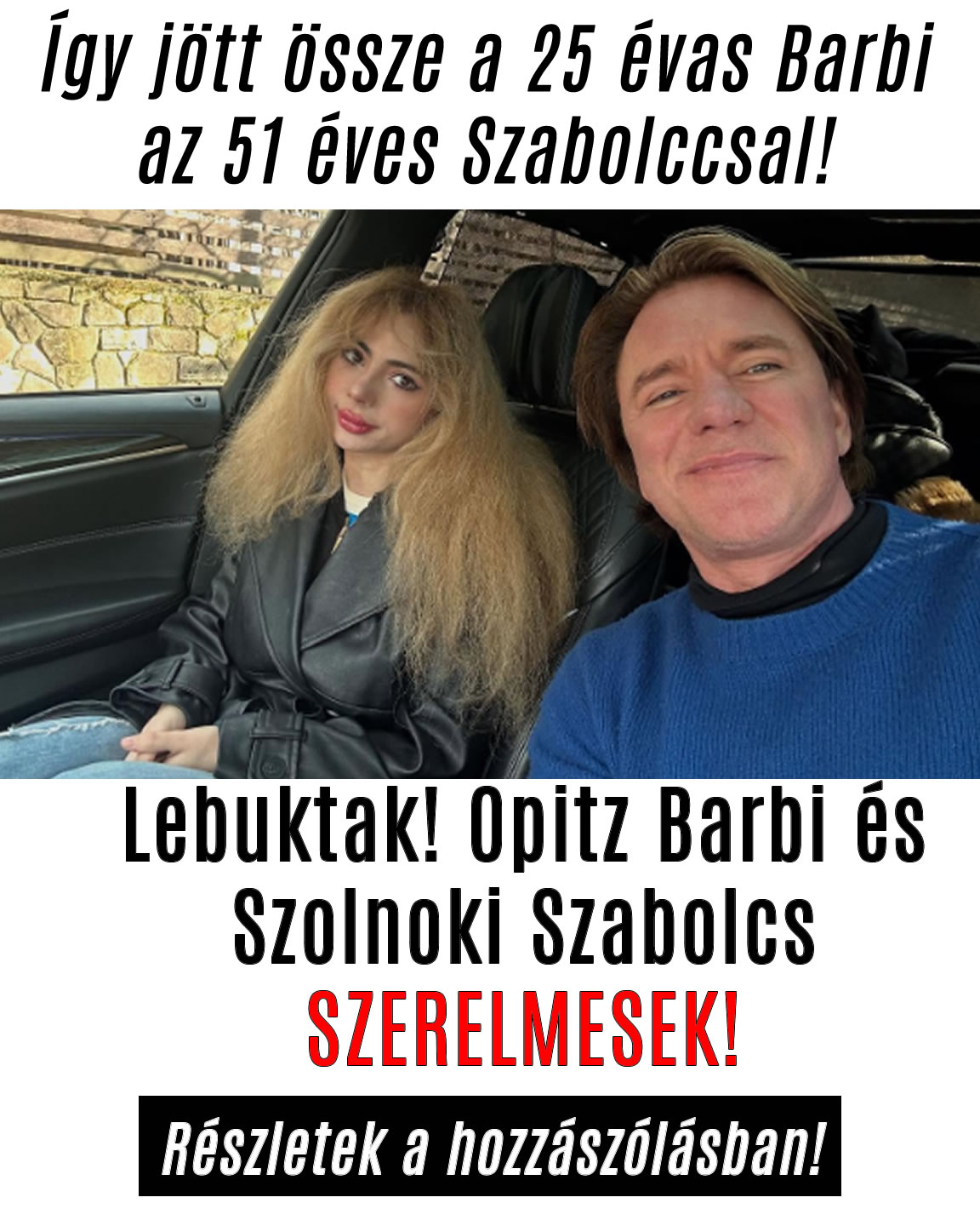 Lebuktak! Opitz Barbi és Szolnoki Szabolcs SZERELMESEK!