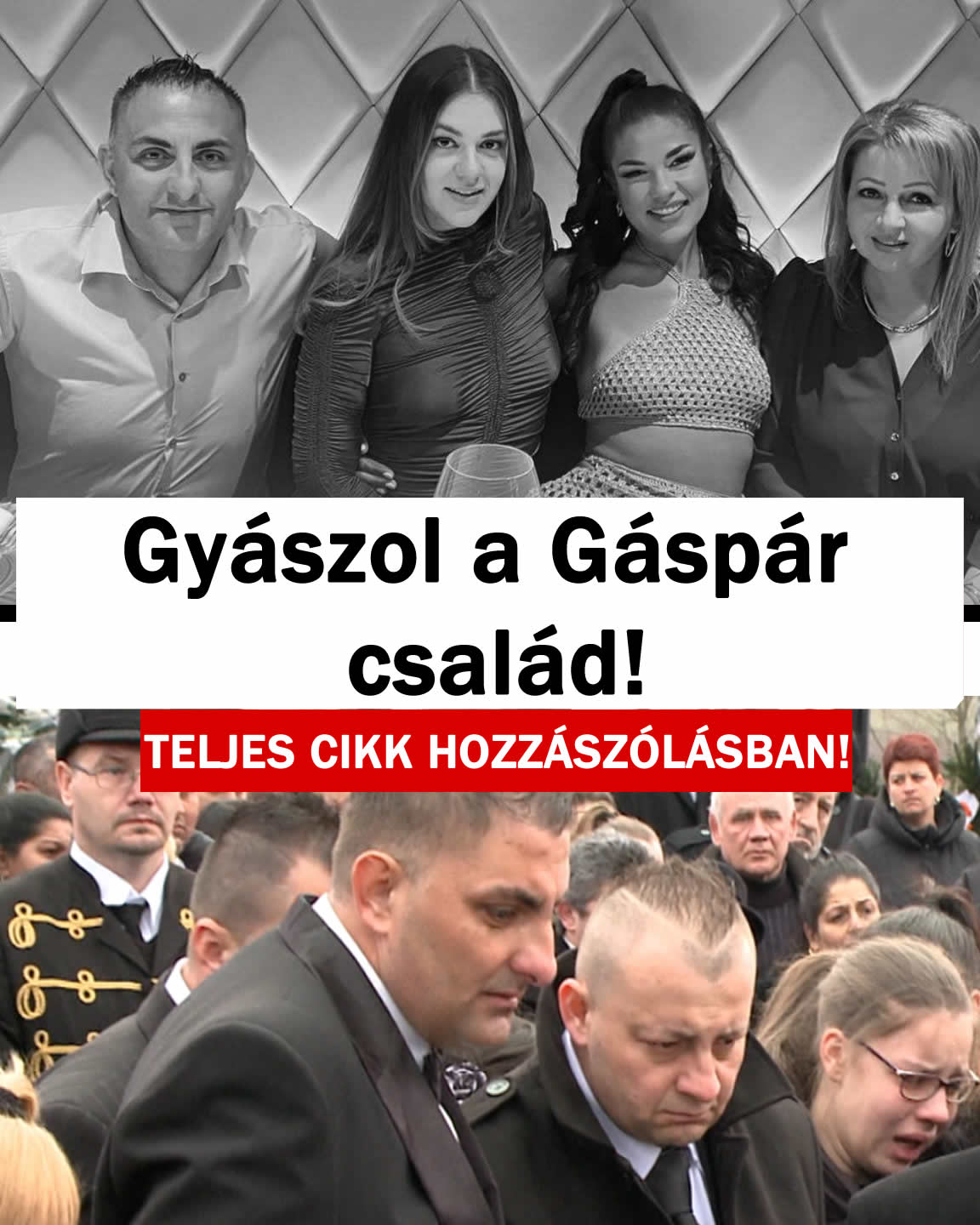 Gyászol a Gáspár család! Hatalmas tragédia történt!
