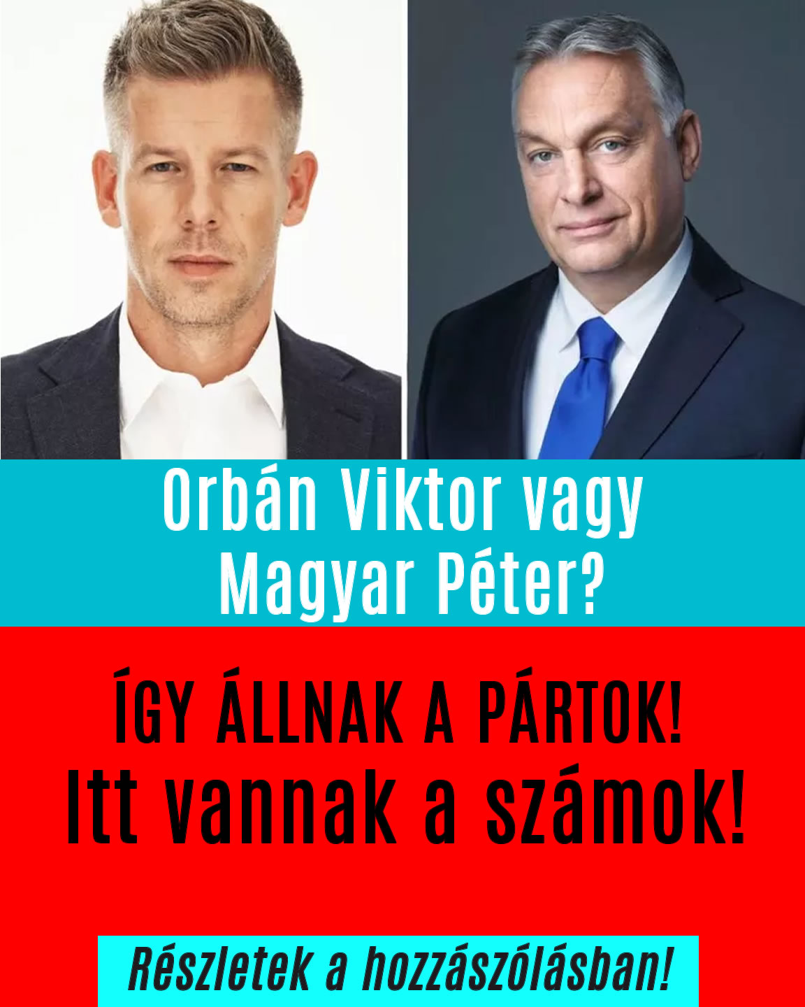 Orbán Viktor vagy Magyar Péter? Itt vannak a számok!