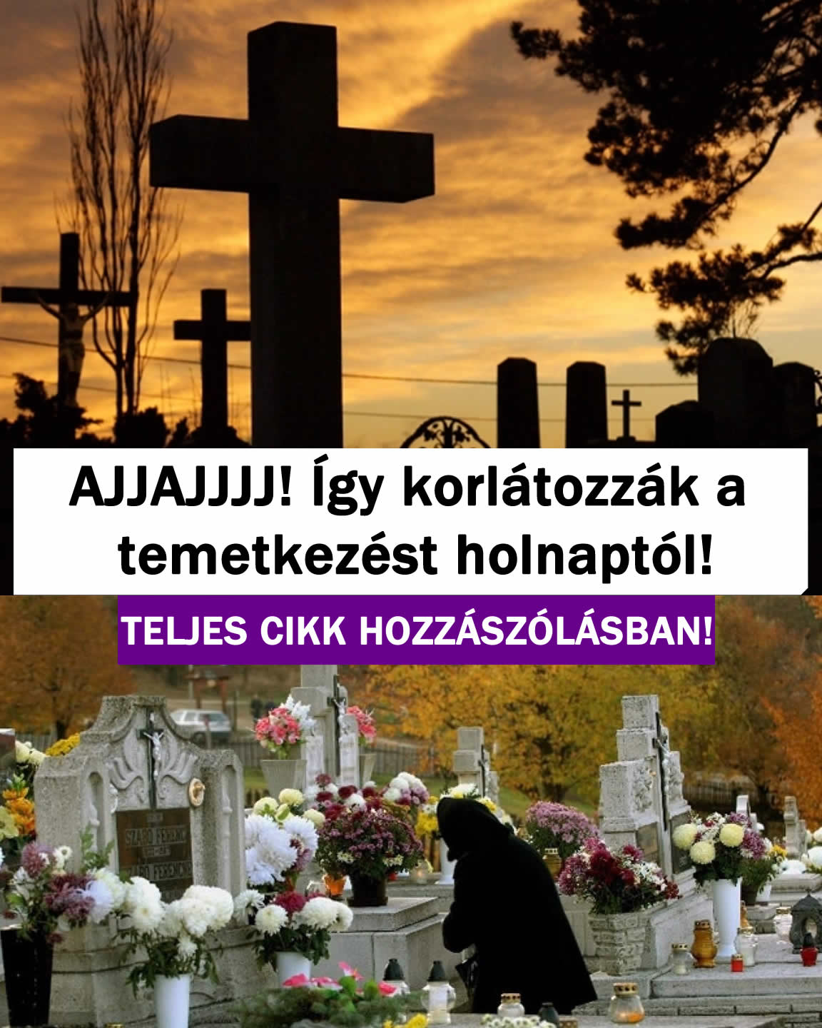 AjjAJJ! Így korlátozzák a temetkezést holnaptól!