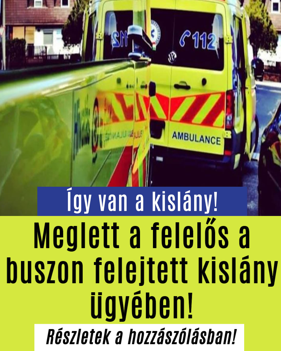 Meglett a felelős a buszon felejtett kislány ügyében!