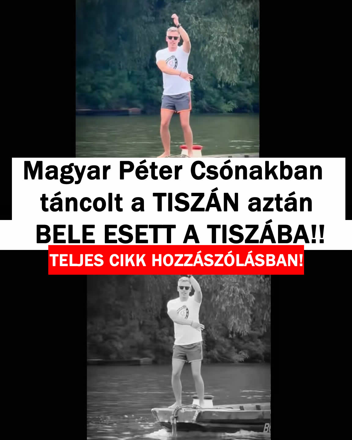 Magyar Peti Csónakban táncolt a TISZÁN aztán BELEESETT!