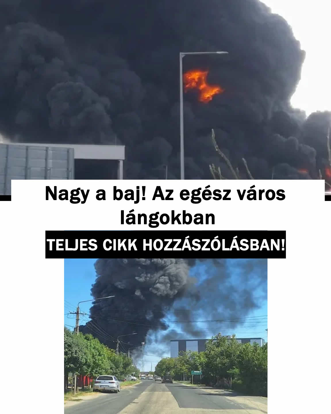 Nagy a baj! Az egész város lángokban
