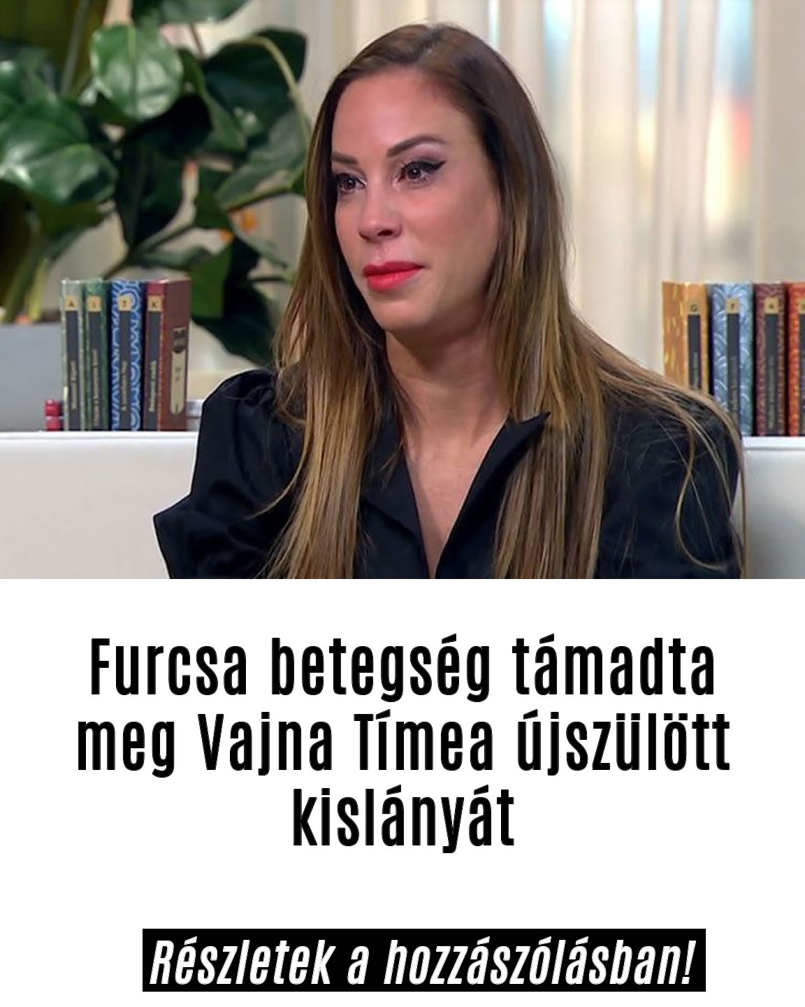 Most érkezett a hír Vajna Tímea újszülött kislányáról!