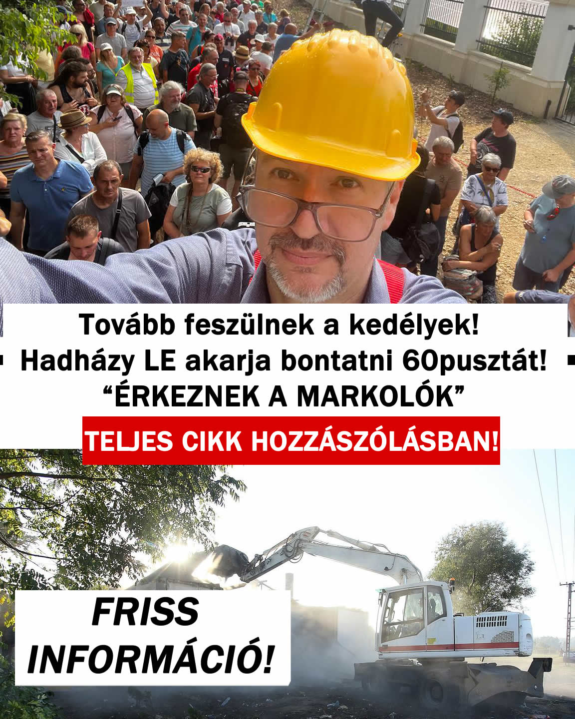 Hadházy bontatni akarja 60pusztát! Érkeznek a gépek