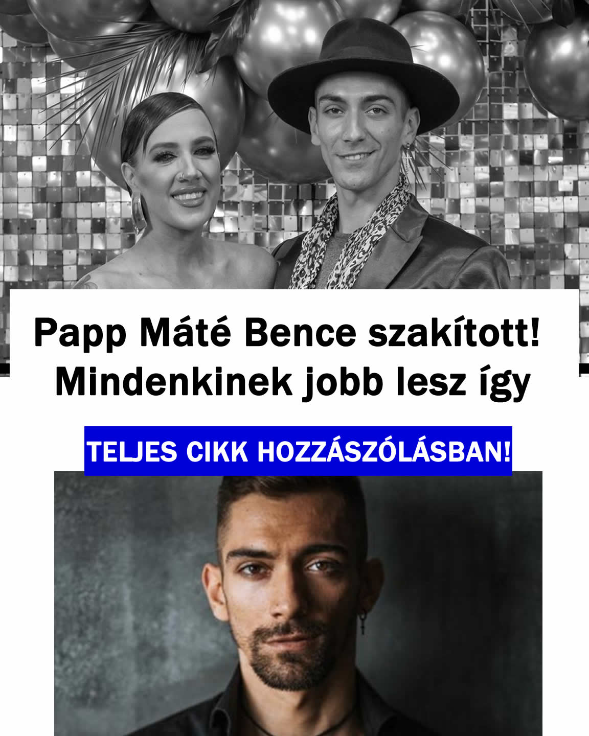 Papp Máté Bence szakított! Mindenkinek jobb lesz így