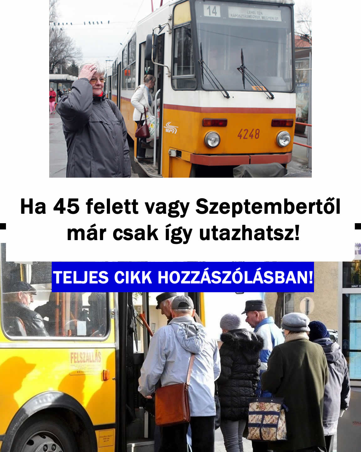 Ha 45 felett vagy Szeptembertől már csak így utazhatsz!