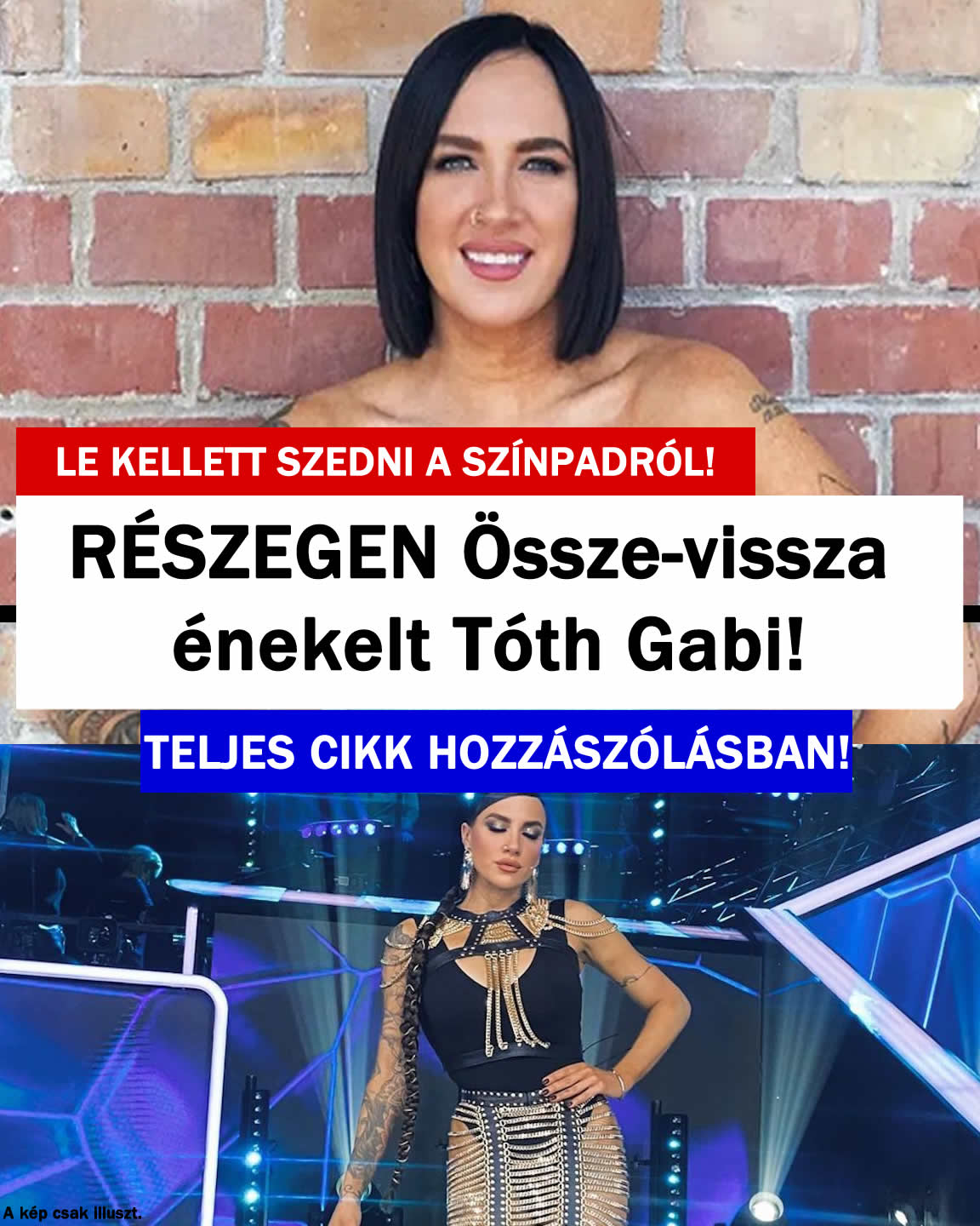 RÉSZEGEN Össze-vissza énekelt Tóth Gabi! Le kellett szedni