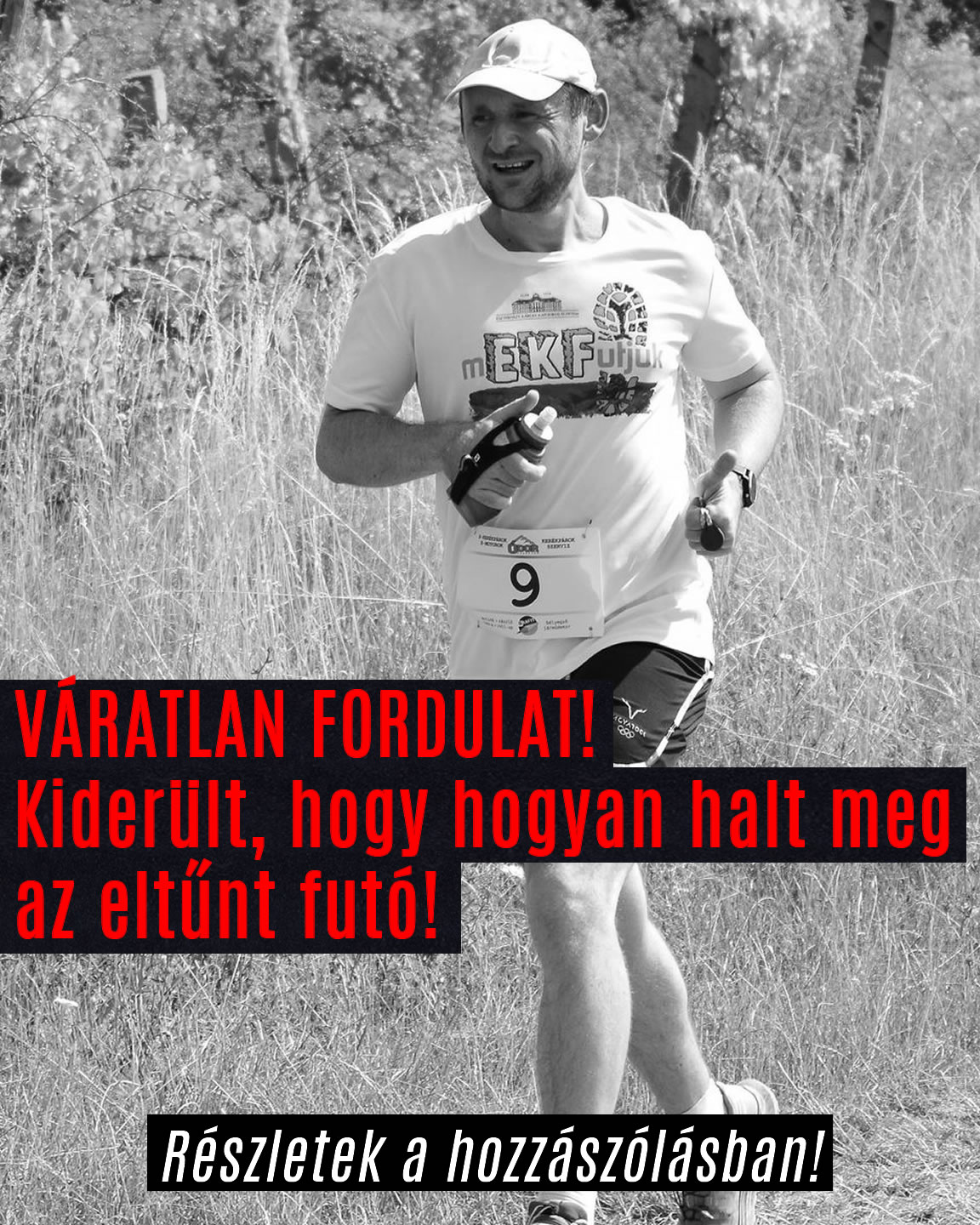 Kiderült, hogy hogyan halt meg az eltűnt futó!