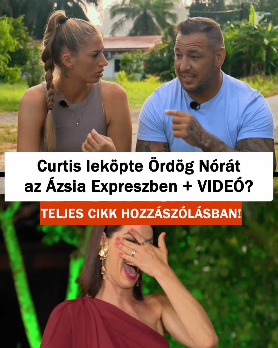 Curtis le/öpte Ördög Nórát az Ázsia Expreszben + VIDEÓ?