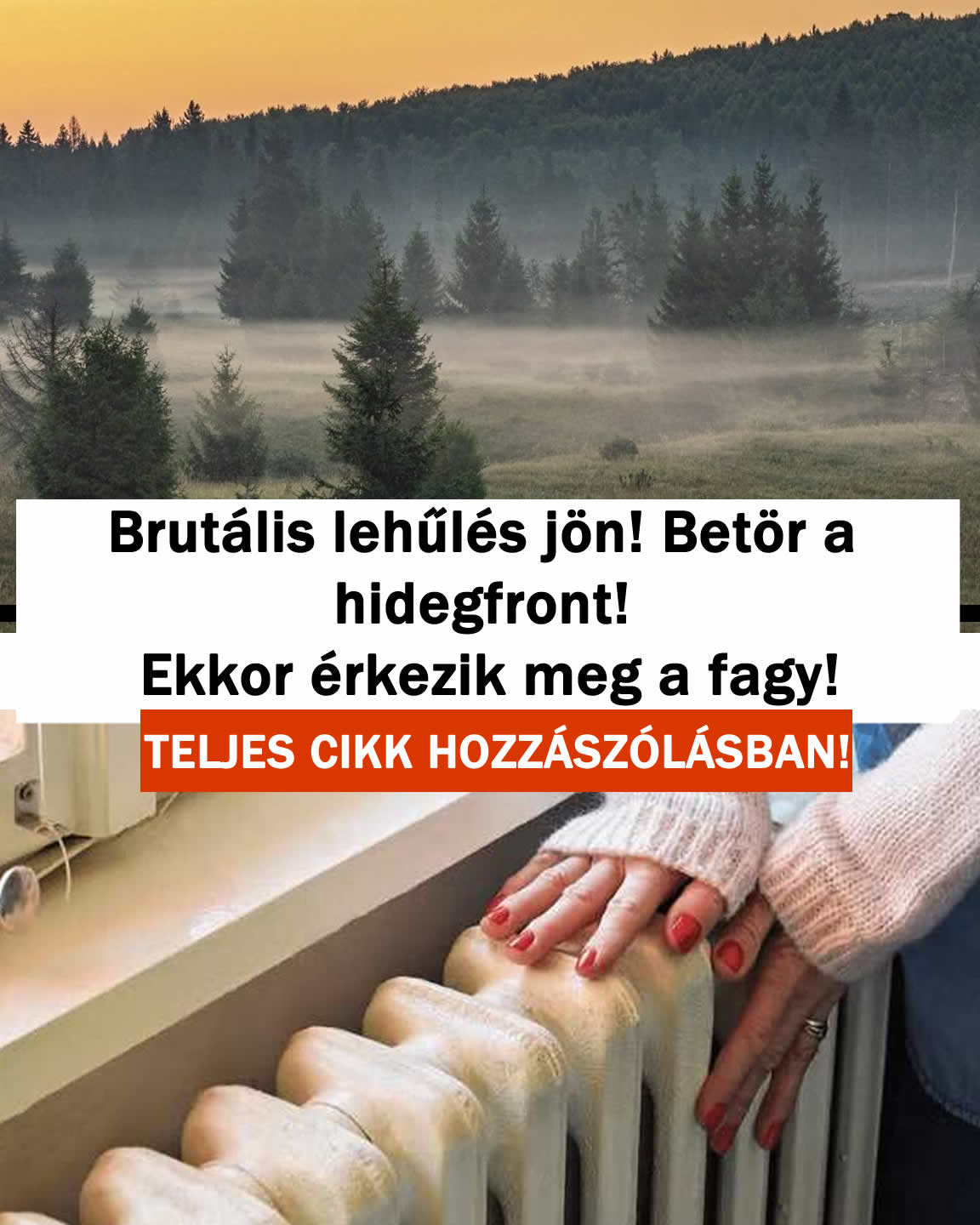 Brutális lehűlés jön! Betör a hidegfront! Ekkor érkezik meg a fagy!