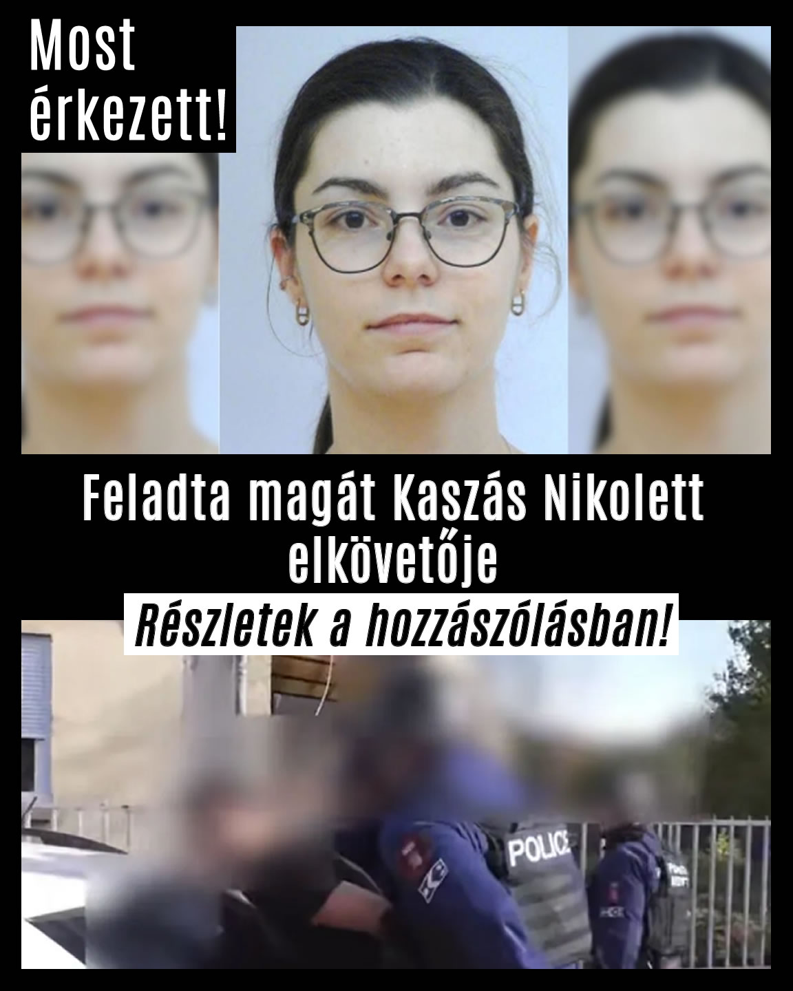 Feladta magát Kaszás Nikolett elkövetője