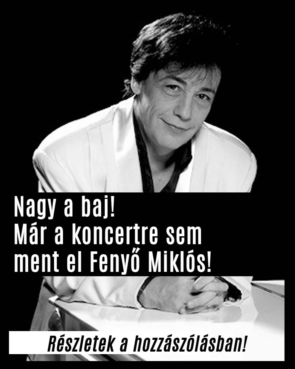 Nagy a baj! Már a koncertre sem ment el Fenyő Miklós!