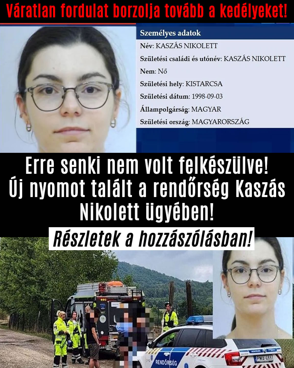 Új nyomot talált a rendőrség Kaszás Nikolett ügyében!