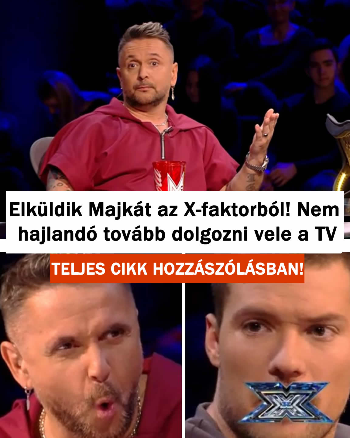 Elküldik Majkát az X-faktorból! Nem hajlandó tovább dolgozni