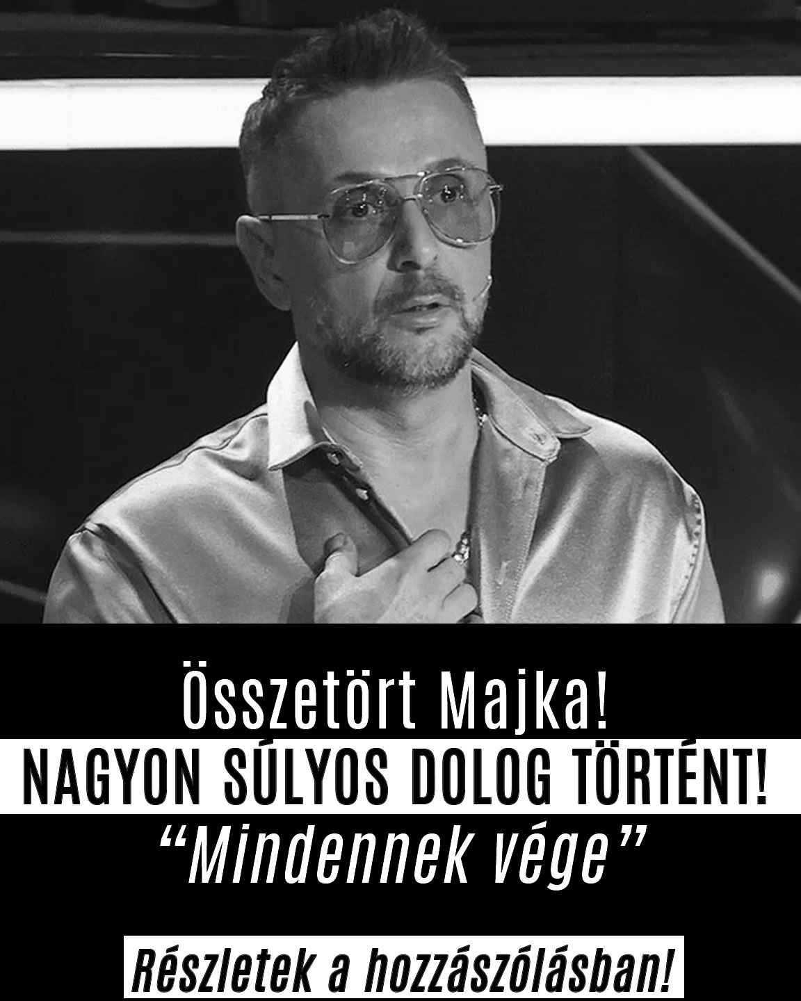 Összetört Majka! SÚLYOS DOLOG TÖRTÉNT!